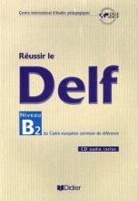کتاب آزمون فرانسه روسیر ل دلف نیوو Reussir le DELF niveau B2 + CD
