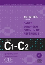 Activites Pour Le Cecr - C1-C2 Textbook + Key