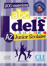 کتاب آزمون فرانسه ای بی سی دلف جونیور اسکولیر ABC DELF Junior scolaire - Niveau A2 + DVD