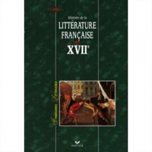 کتاب زبان فرانسه ایتینریر لیتریر Itineraires Litteraires - Histoire De La Litterature Francaise XVII