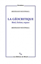La Geocritique Reel, fiction, espace
