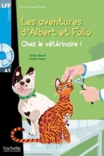 کتاب داستان فرانسوی آلبرت و فولیو - در دامپزشکی Albert et Folio - Chez le veterinaire + CD Audio MP3