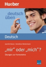 deutsch üben 1mir oder mich