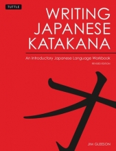 Writing Japanese Katakana An Introductory Japanese Language Workbook