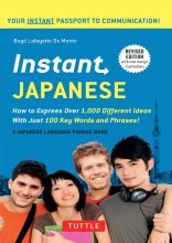 کتاب زبان ژاپنی اینستنت جپنیز Instant Japanese How to Express 1000 Different Ideas with Just 100 Key Words and Phrases