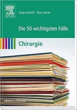 کتاب پزشکی آلمانی کیرورگی Die 50 wichtigsten Fälle Chirurgie