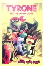 Tyrone And The Swamp Gang