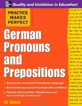 Practice Makes Perfect German Pronouns and Prepositions