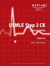 کتاب زبان کاپلان یو اس ام ال ای پدیاتریکس  kaplan Usmle Step 2 ck lecture notes pediatrics 2008 2009