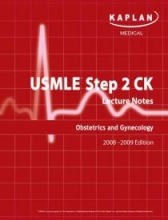 کتاب زبان کاپلان یو اس ام ال ای ابستریکس اند گینکولوژی kaplan Usmle Step 2 ck lecture notes Obstetrics & Gynecology 2008 2009