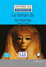 کتاب داستان فرانسوی رمان مومیایی  Le roman de la momie - Niveau 2 / A2 + CD - 2eme edition