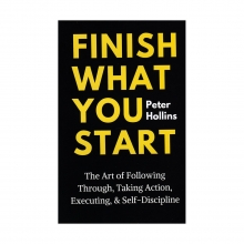 Finish What You Start